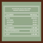 Valori nutrizionali dell’olio di semi di zucca biologico – 100ml | Organic pumpkin seeds oil – 100ml nutrition facts